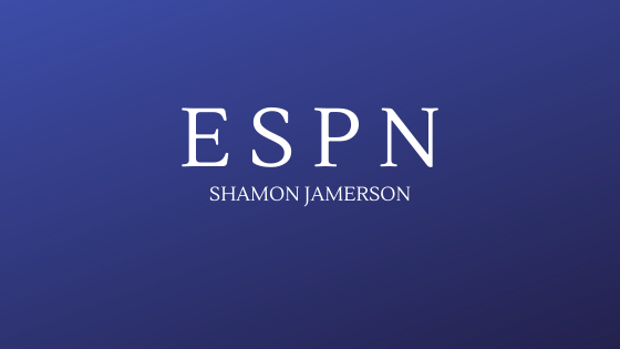 ESPN – Shamon Jamerson  